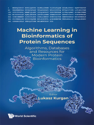 cover image of Machine Learning In Bioinformatics of Protein Sequences